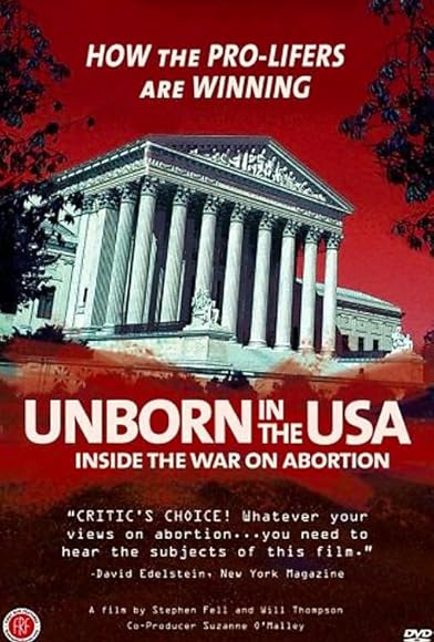 Primary photo for Unborn in the USA: Inside the War on Abortion Primary photo for Unborn in the USA: Inside the War on Abortion