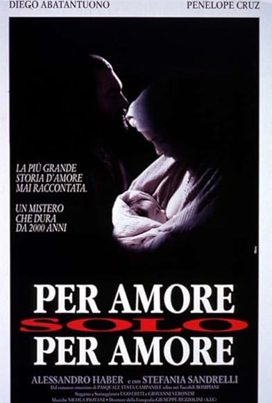 Primary photo for Per amore, solo per amore Primary photo for Per amore, solo per amore