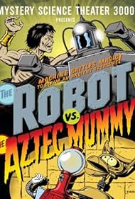 The Robot vs. the Aztec Mummy (1989)