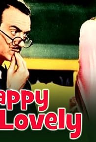 Primary photo for Happy Go Lovely