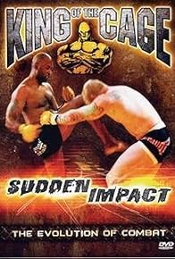 Primary photo for King of the Cage 16 - Sudden Impact Primary photo for King of the Cage 16 - Sudden Impact