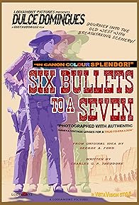 Primary photo for Six Bullets to a Seven