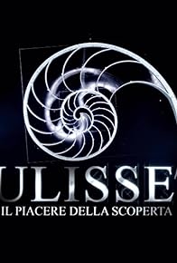 Primary photo for Ulisse - Il piacere della scoperta Primary photo for Ulisse - Il piacere della scoperta