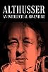 Primary photo for Althusser, an Intellectual Adventure Primary photo for Althusser, an Intellectual Adventure