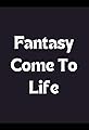 Fantasy Comes to Life's primary photo