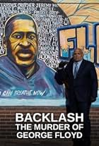 Backlash: The Murder of George Floyd