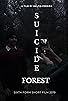 Primary photo for Suicide Forest Primary photo for Suicide Forest