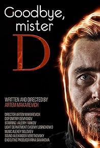 Primary photo for Goodbye, mister D