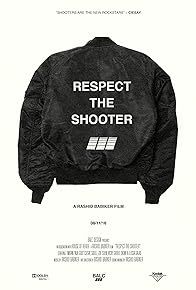 Primary photo for Respect the Shooter
