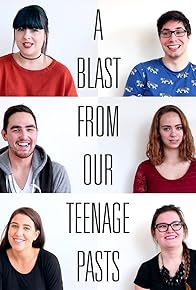 Primary photo for A Blast from Our Teenage Pasts Primary photo for A Blast from Our Teenage Pasts