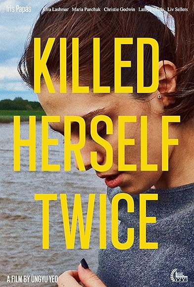 Primary photo for Killed Herself Twice Primary photo for Killed Herself Twice