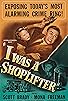 Primary photo for I Was a Shoplifter Primary photo for I Was a Shoplifter
