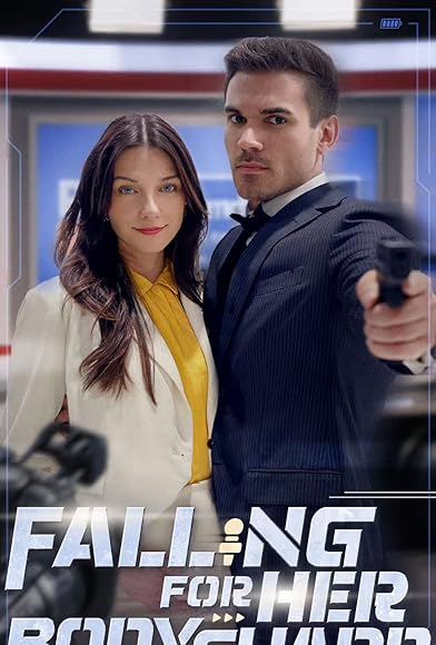 Primary photo for Falling for Her Bodyguard Primary photo for Falling for Her Bodyguard