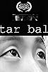 Primary photo for Tar Bal Primary photo for Tar Bal