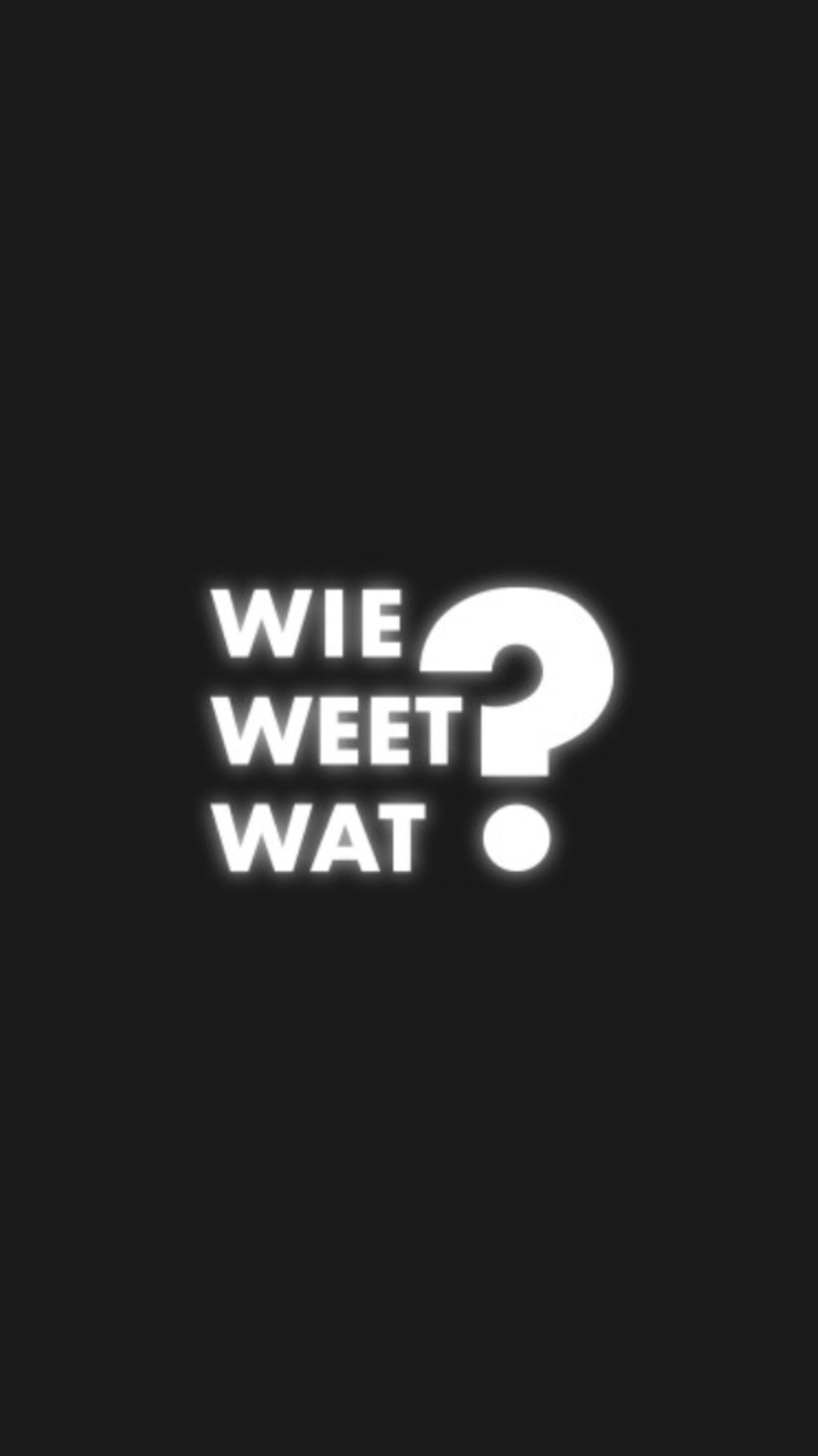 Wie weet wat?