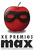 Primary photo for XX premios Max de las artes escénicas Primary photo for XX premios Max de las artes escénicas