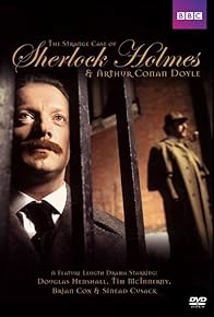 Primary photo for The Strange Case of Sherlock Holmes & Arthur Conan Doyle Primary photo for The Strange Case of Sherlock Holmes & Arthur Conan Doyle