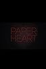 Primary photo for Paper Heart Primary photo for Paper Heart