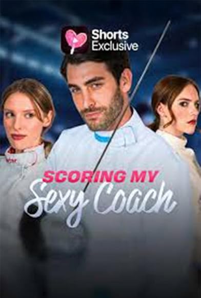 Primary photo for Scoring My Sexy Coach Primary photo for Scoring My Sexy Coach