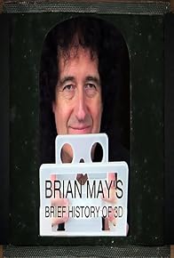 Primary photo for Brian May's Brief History of 3D Primary photo for Brian May's Brief History of 3D