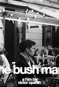 Primary photo for The Bush Man