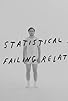 Primary photo for The Statistical Analysis of Your Failing Relationship Primary photo for The Statistical Analysis of Your Failing Relationship