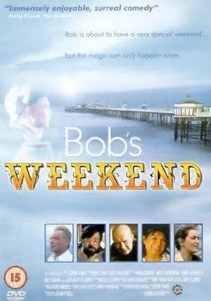 Bob’s Weekend (1996) Bob’s Weekend (1996)