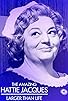 Primary photo for The Amazing Hattie Jacques: Larger than Life Primary photo for The Amazing Hattie Jacques: Larger than Life