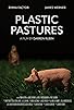 Primary photo for Plastic Pastures Primary photo for Plastic Pastures