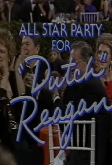 Primary photo for All-Star Party for 'Dutch' Reagan Primary photo for All-Star Party for 'Dutch' Reagan