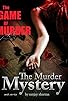 Primary photo for The Game of Murder