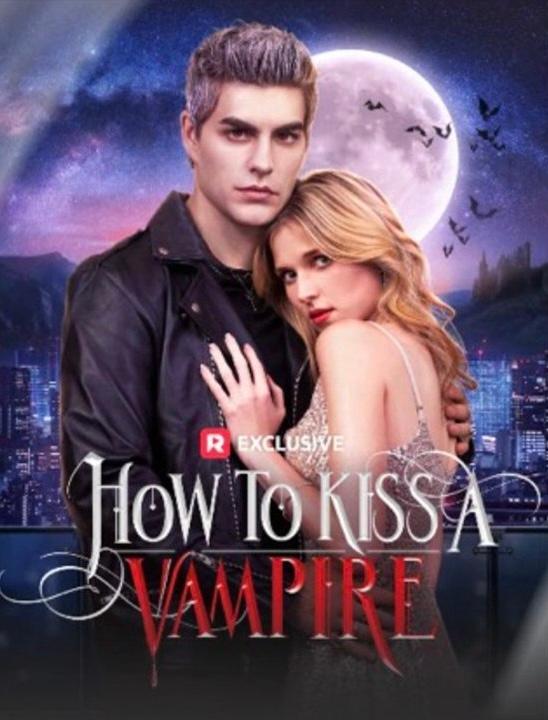 How to Kiss a Vampire