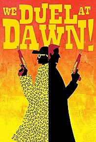 Primary photo for We Duel at Dawn!