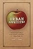 Primary photo for Urban Appetites: Food and Culture in Nineteenth-Century New York