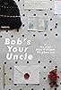 Primary photo for Bob's Your Uncle