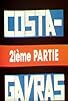 Primary photo for Costa-Gavras, 2ème partie partie Primary photo for Costa-Gavras, 2ème partie partie