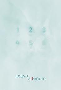 Primary photo for Acaso Silencio: Silence Perhaps