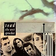 Primary photo for Toad the Wet Sprocket: Jam Primary photo for Toad the Wet Sprocket: Jam