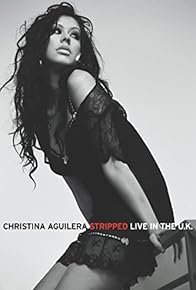 Primary photo for Christina Aguilera: Stripped Live in the UK Primary photo for Christina Aguilera: Stripped Live in the UK