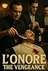 Primary photo for L'Onore the Vengeance Primary photo for L'Onore the Vengeance