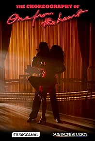 Primary photo for The Choreography of One from the Heart Primary photo for The Choreography of One from the Heart