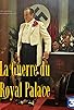 Primary photo for La guerre du Royal Palace Primary photo for La guerre du Royal Palace