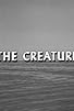 Primary photo for The Creature