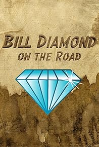 Primary photo for Bill Diamond on the Road Primary photo for Bill Diamond on the Road