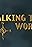 Walking the World