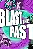 Primary photo for Blast the Past