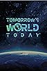 Primary photo for Tomorrow's World Today
