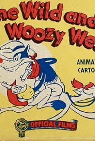 Primary photo for The Wild and Woozy West