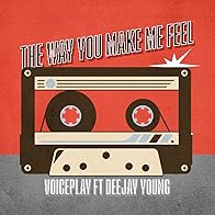 Primary photo for VoicePlay: The Way You Make Me Feel - Michael Jackson (acapella) VoicePlay ft Deejay Young