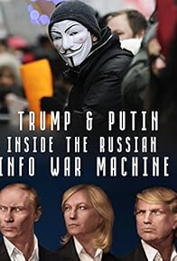 Primary photo for Inside the Russian Info War Machine